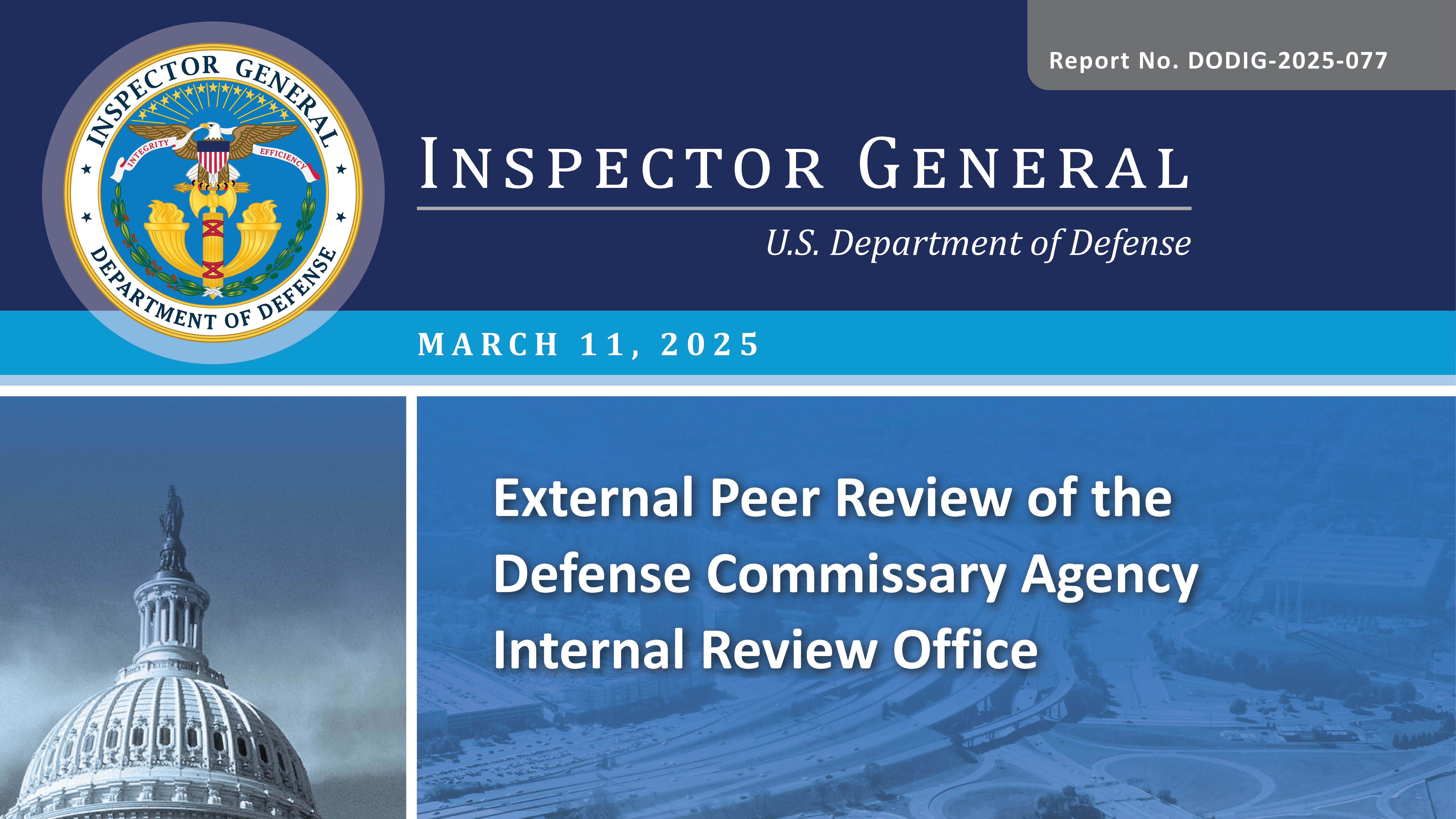 External Peer Review of the Defense Commissary Agency Internal Review Office (Report No. DODIG 2025 077)